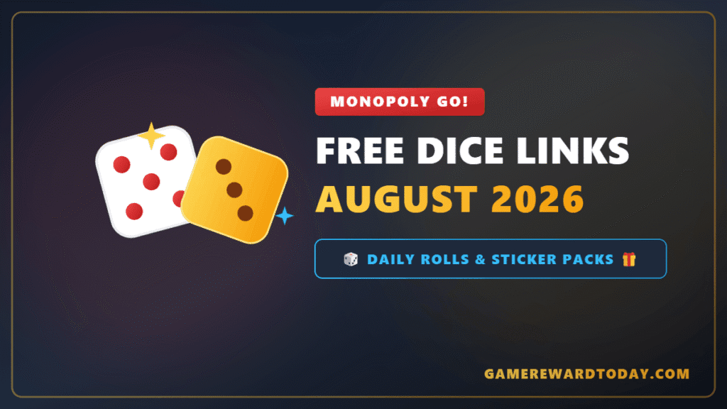 Monopoly GO Free Dice Links August 2026